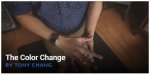 The Color Change by Tony Chang